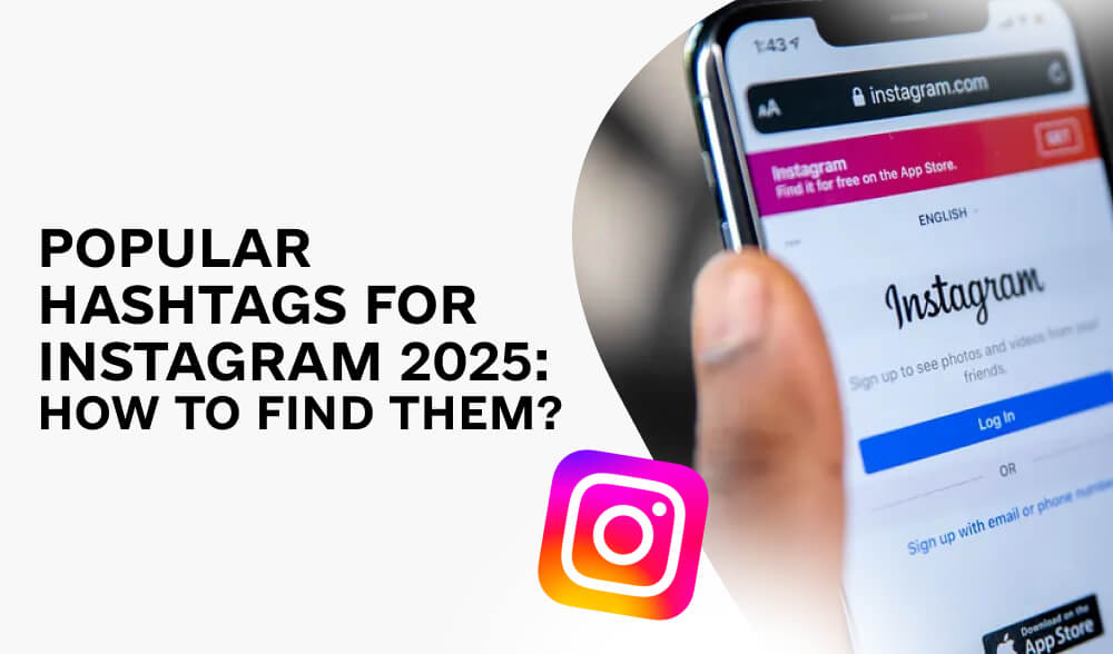 Popular hashtags for Instagram 2024: how to find them?