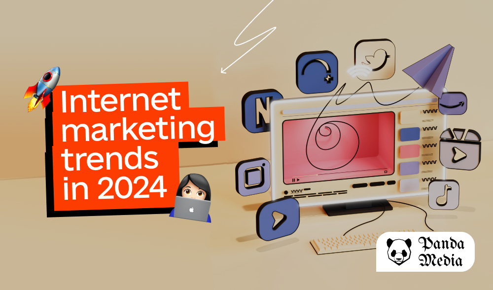 Internet marketing trends in 2024