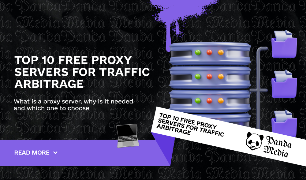 TOP 10 free proxy servers for traffic arbitrage
