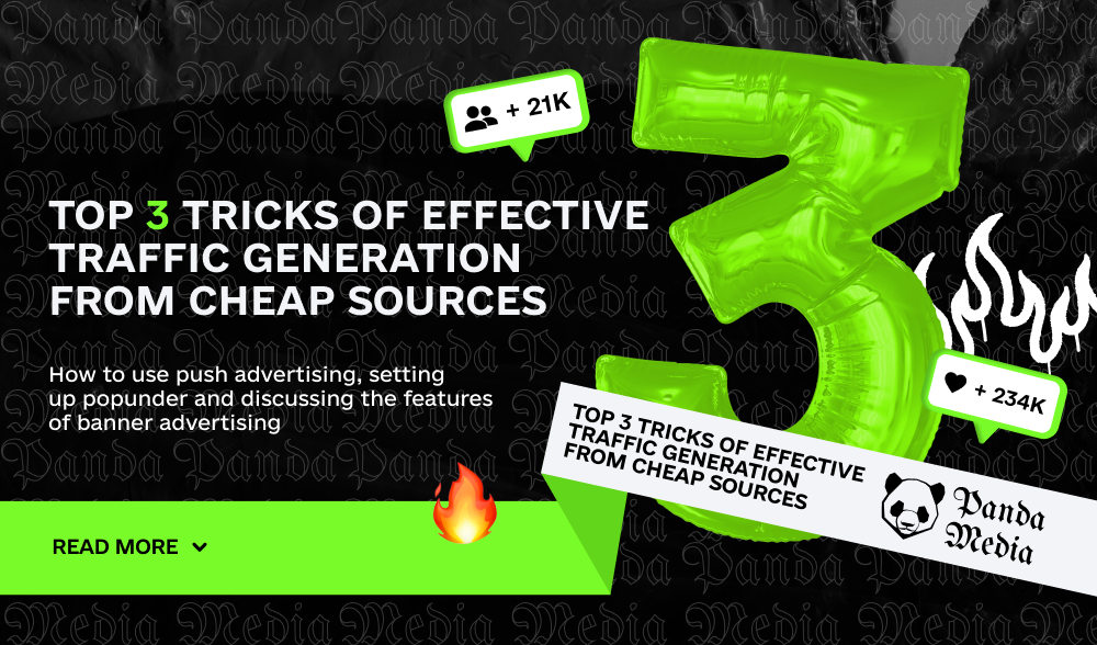 Top 3 tricks of effective traffic generation from cheap sources