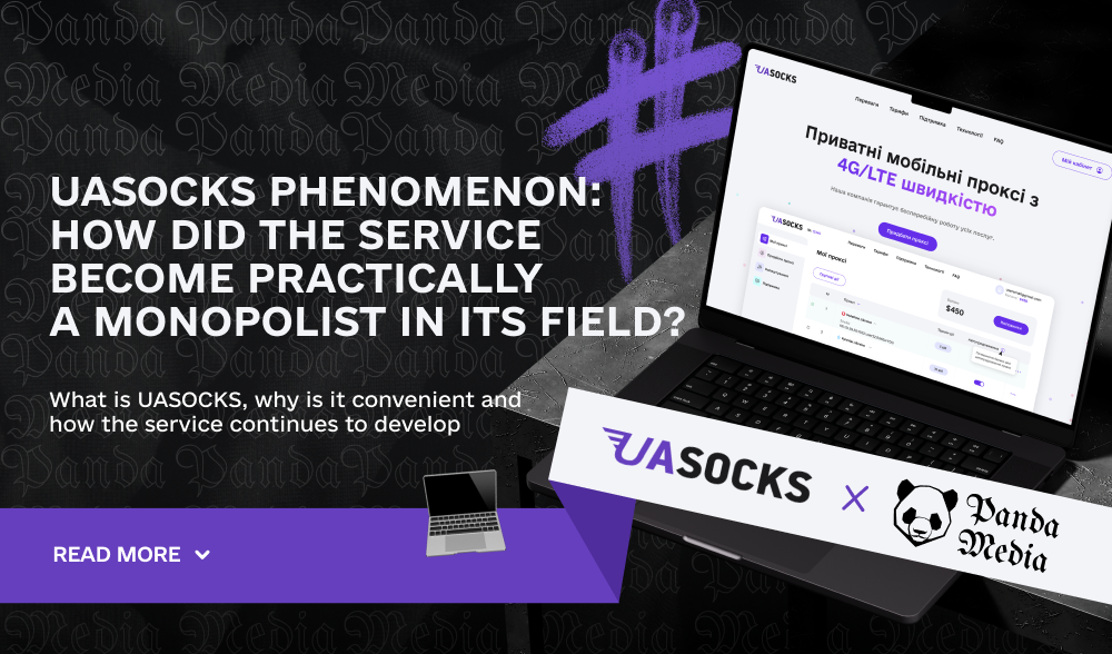 UASOCKS PHENOMENON: How did the service become practically a monopolist in its field