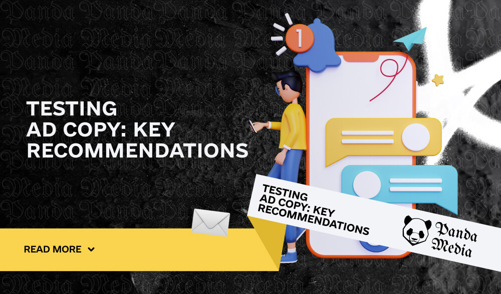 Testing ad copy: key recommendations