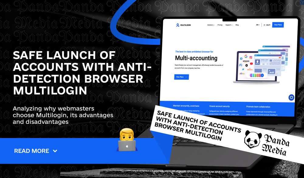 Safe launch of accounts with anti-detection browser Multilogin