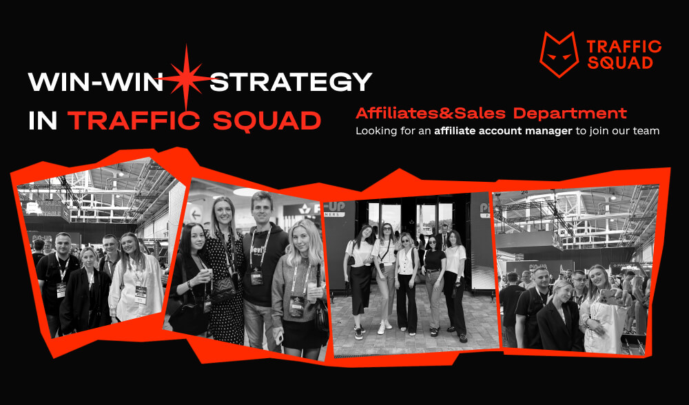 Win-win strategy in Traffic Squad: Affiliates&Sales Department