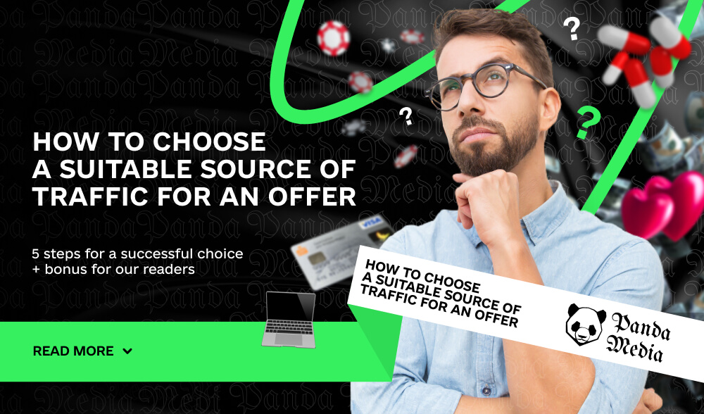 How to choose a suitable source of traffic for an offer