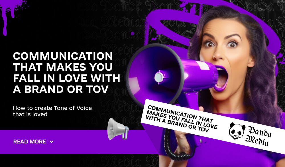 Communication that makes you fall in love with a brand or TOV