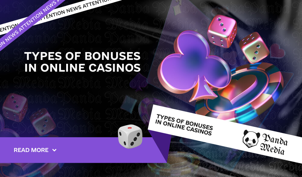 Types of bonuses in online casinos