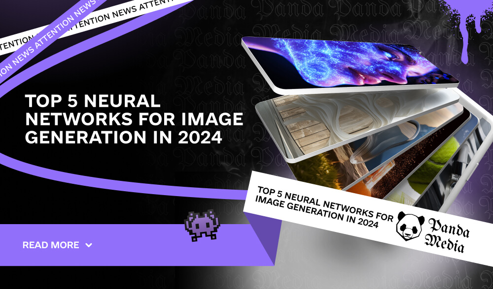 Top 5 neural networks for image generation in 2024