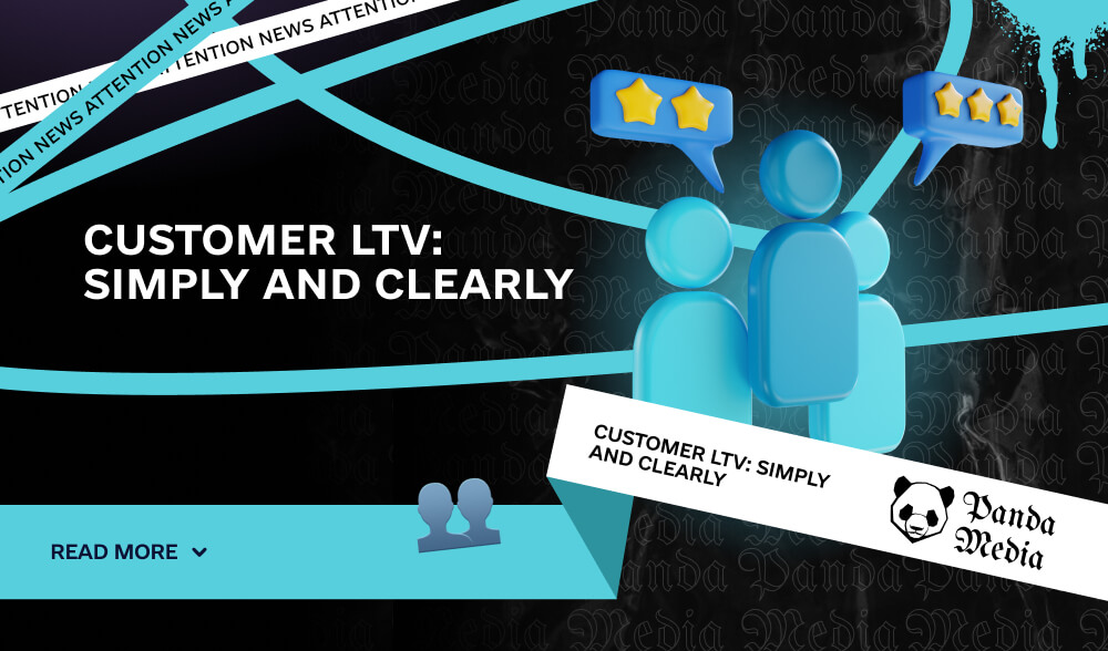 Customer LTV: simply and clearly