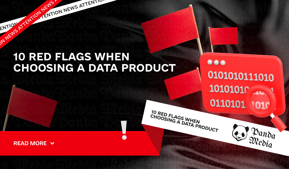 10 Red Flags when choosing a data product