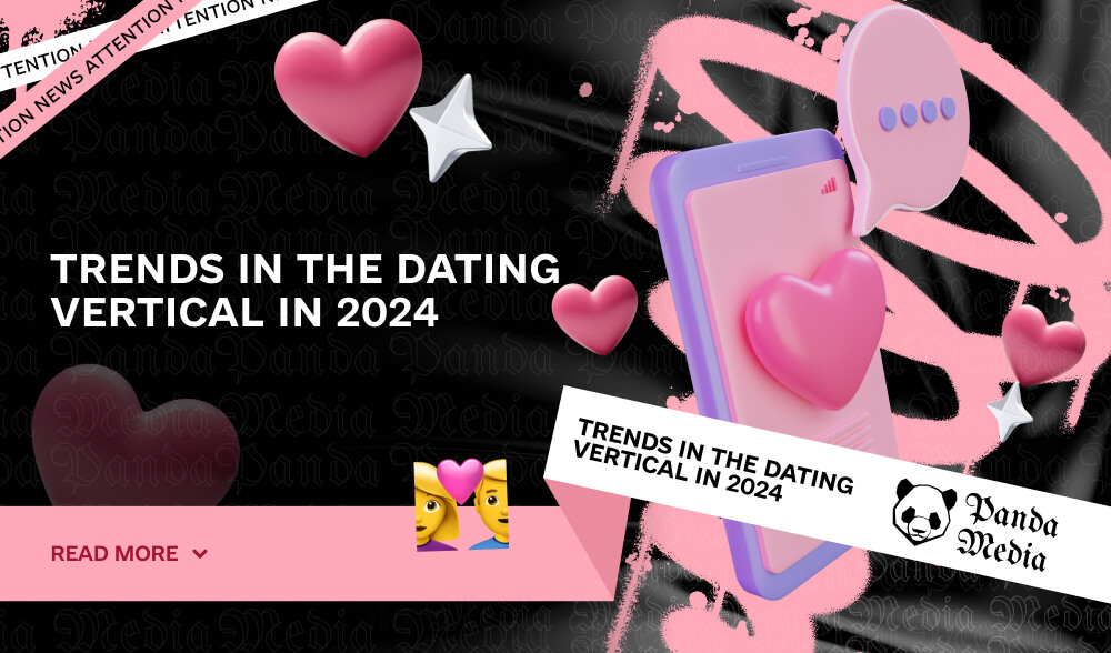 Trends in the dating vertical in 2024