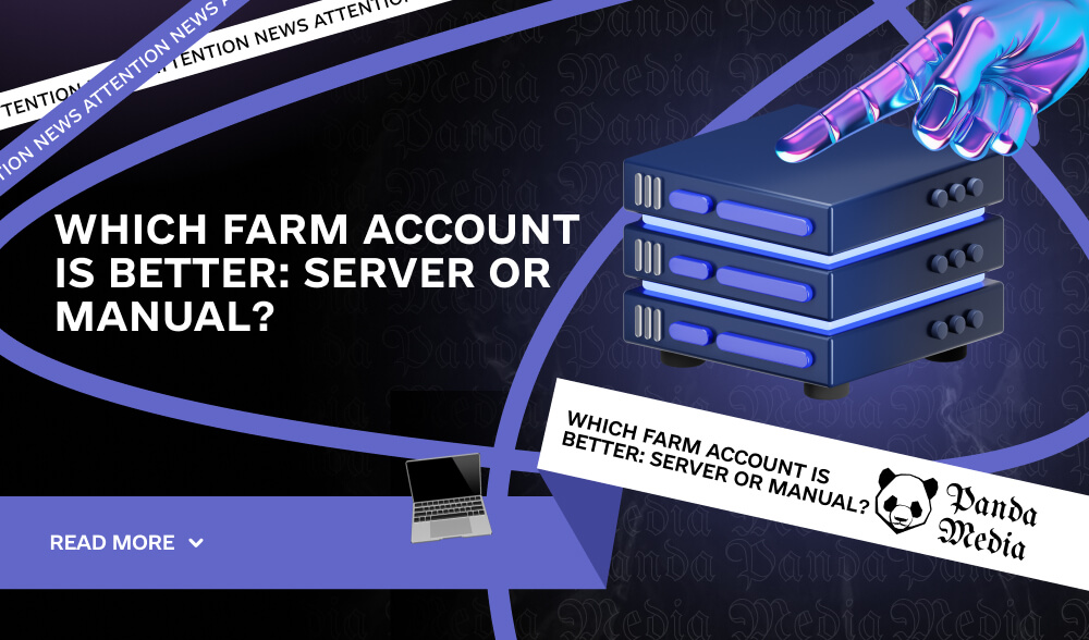 Which farm account is better: server or manual?