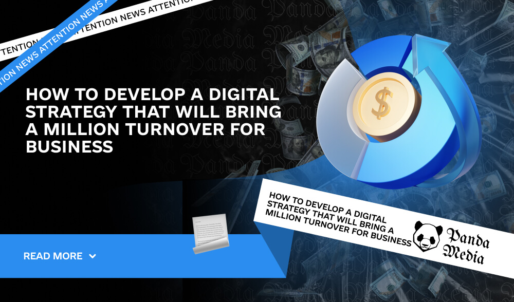 How to develop a digital strategy that will bring a million turnover for business