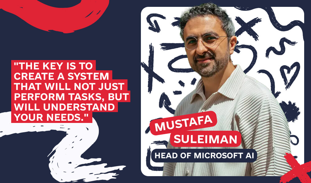 Creating a real AI companion: Interview with Mustafa Suleyman on the future of Microsoft AI