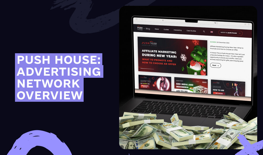 Push House: An overview of the advertising network