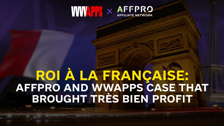 ROI in French: the case of AFFPRO and WWApps, which brought très bien profit