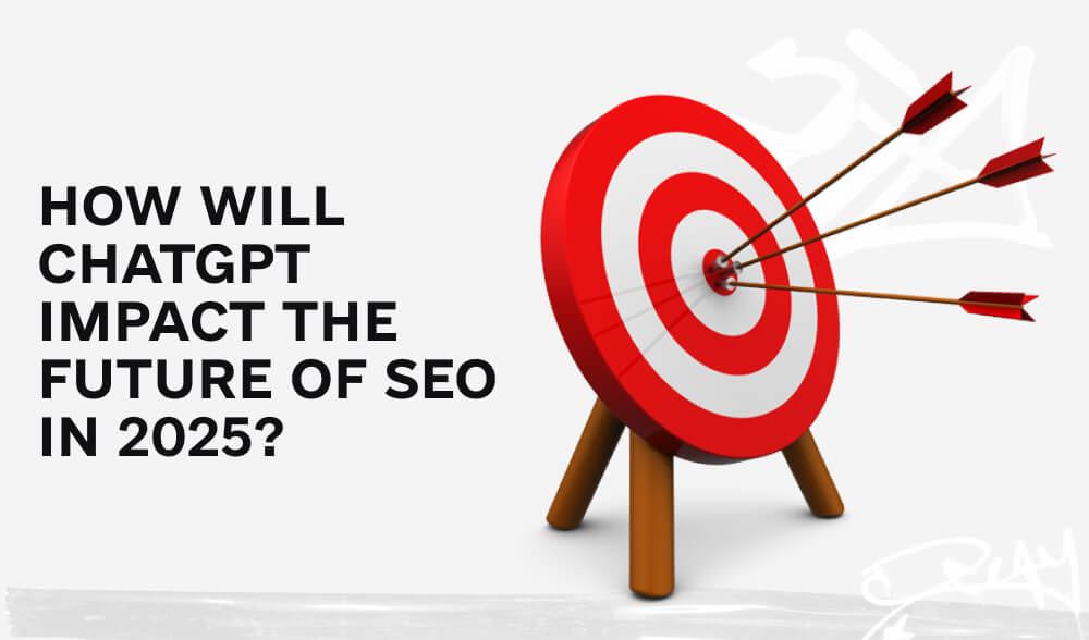 How will ChatGPT impact the future of SEO in 2025?