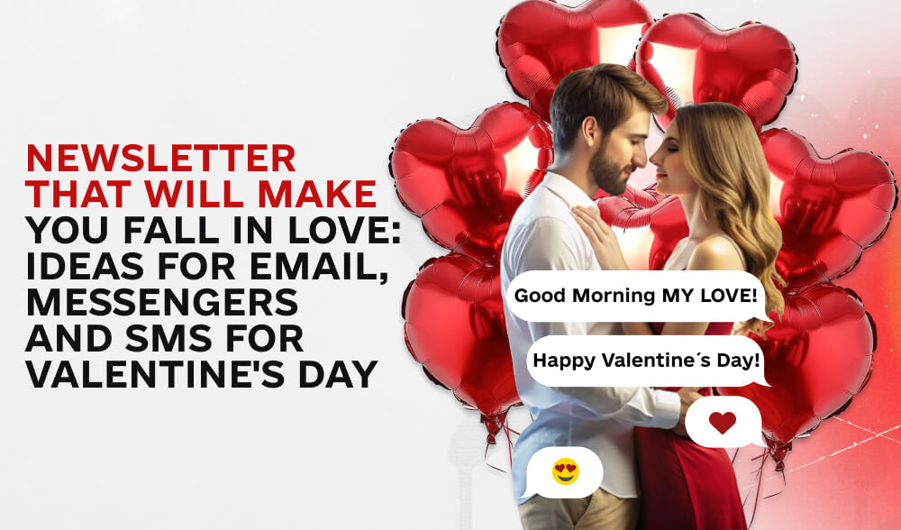 Development of a Valentine's Day mailing list: email, SMS, messengers