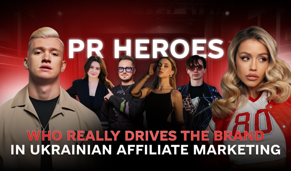 PR Heroes: who really pumps up a brand in a Ukrainian affiliate