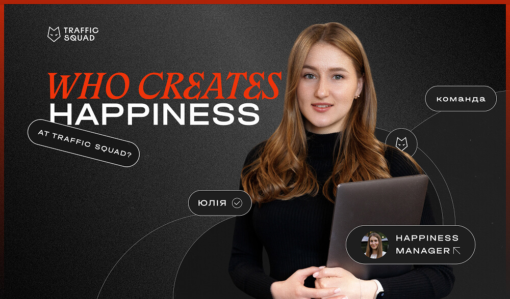 Who creates happiness at Traffic Squad?