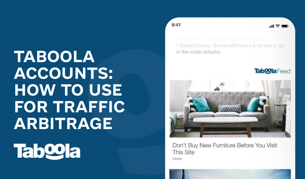 Taboola accounts: how to use them for traffic arbitrage