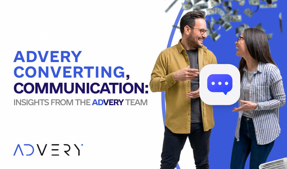 Communication that converts: insights from the Advery team