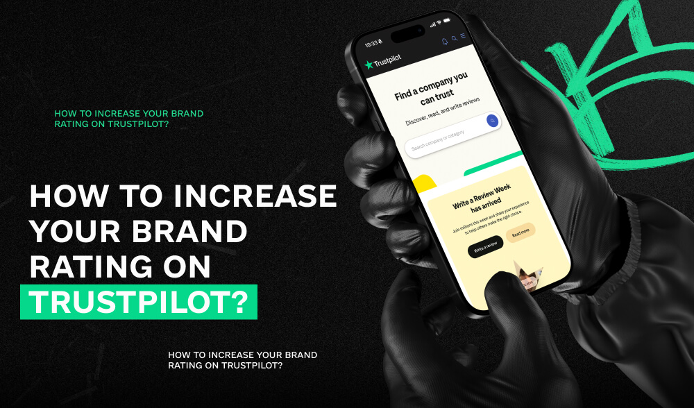 A game of trust: how to raise your brand rating on Trustpilot and overcome user distrust