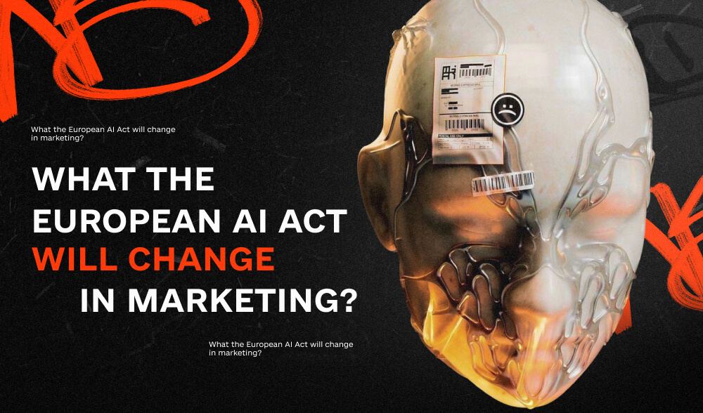 The end of the Wild West for AI: what the European law on artificial intelligence in marketing will change
