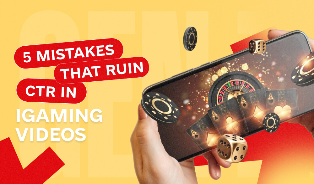A Strong Prompt Won't Save You: 5 Mistakes That Ruin CTR in iGaming Videos