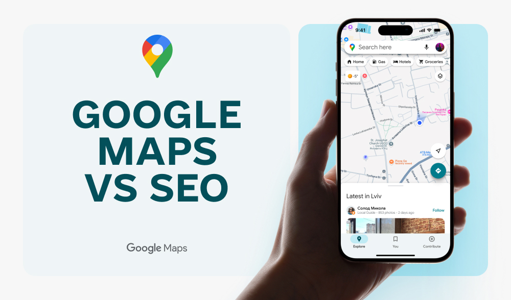 Google Maps vs SEO: як карти допоможуть знайти клієнтів для бізнесу