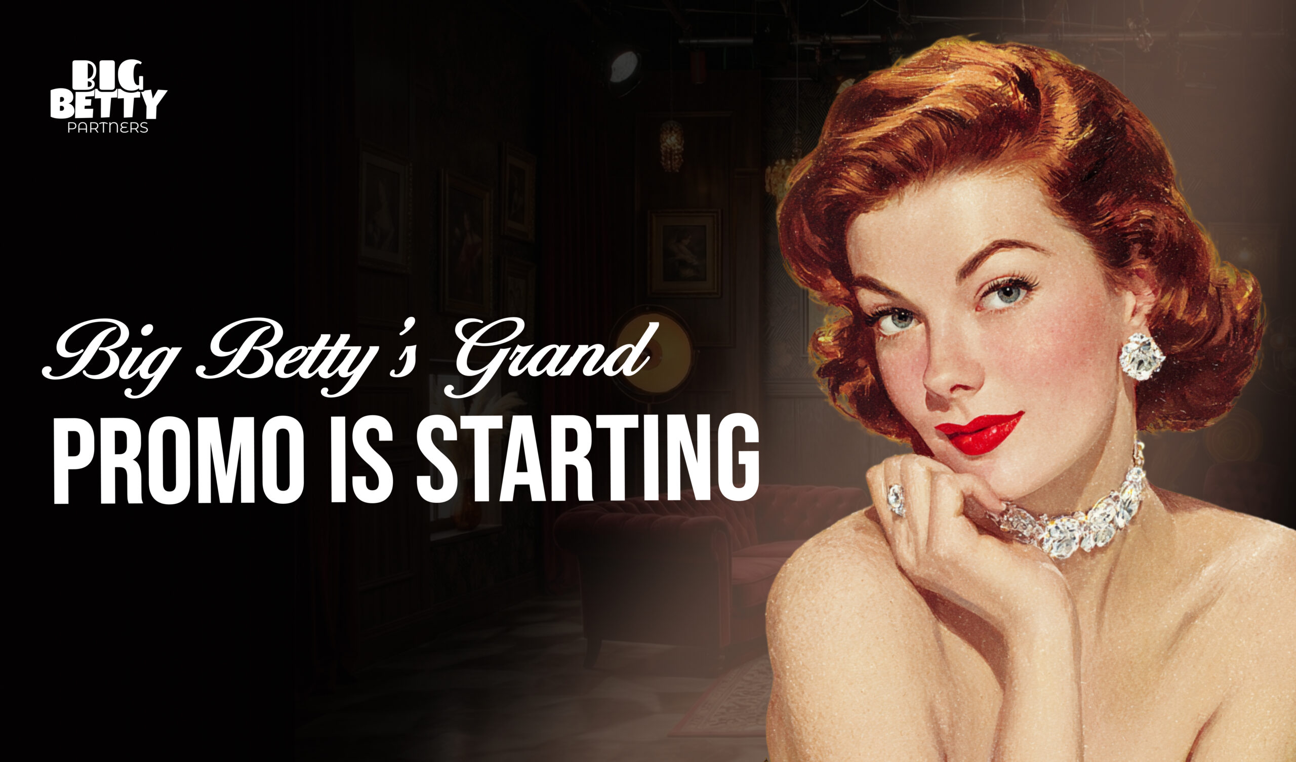 Big Betty Partners Launches a New Affiliate Promotion Format