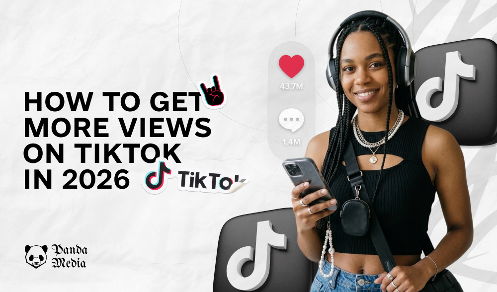 How to get more views on TikTok in 2026: 15 tips on how the new algorithm works