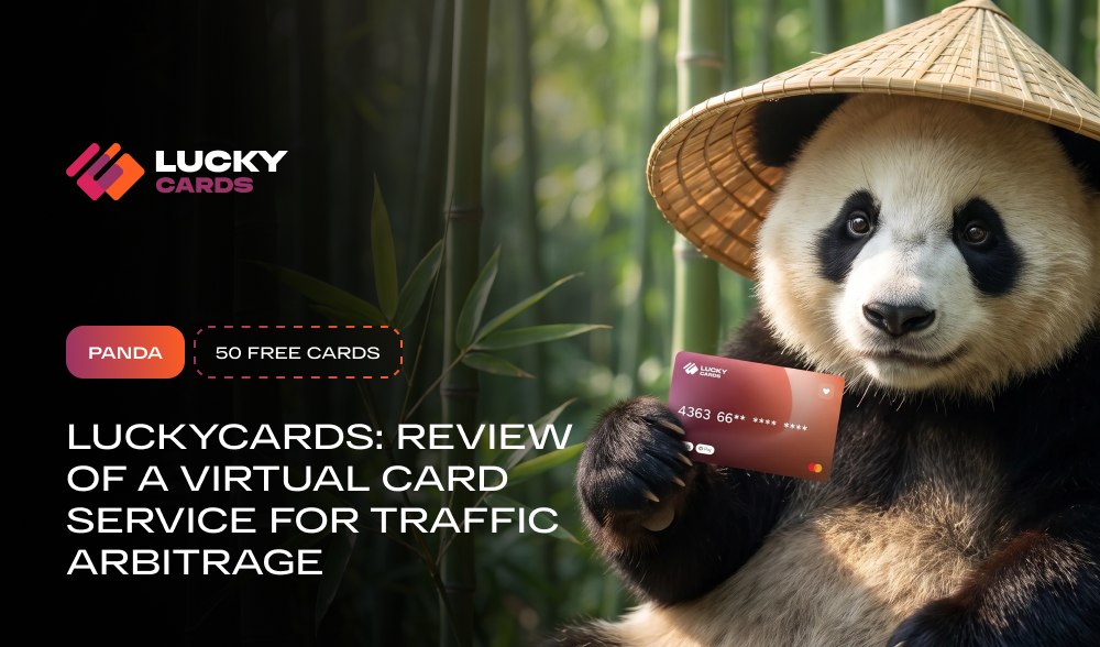 LuckyCards - Review of a Virtual Card Service for Traffic Arbitrage